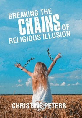 Breaking the Chains of Religious Illusion 1