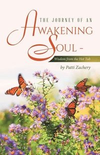 bokomslag Journey of an Awakening Soul - Wisdom from the Hot Tub