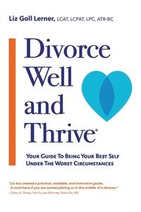 bokomslag Divorce Well and Thrive (R)