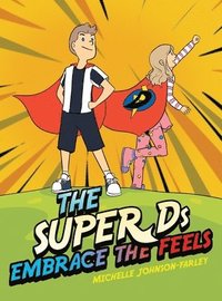 bokomslag Super Ds Embrace the Feels