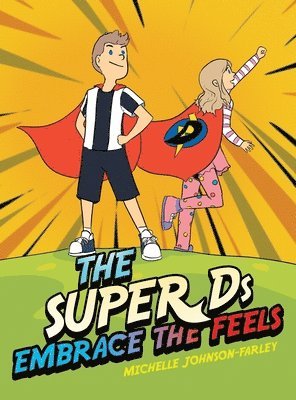 bokomslag Super Ds Embrace the Feels