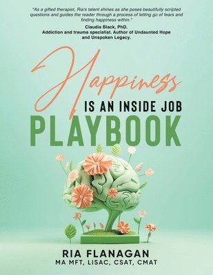 bokomslag Happiness is an Inside Job Playbook