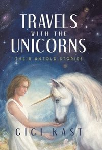 bokomslag Travels with the Unicorns