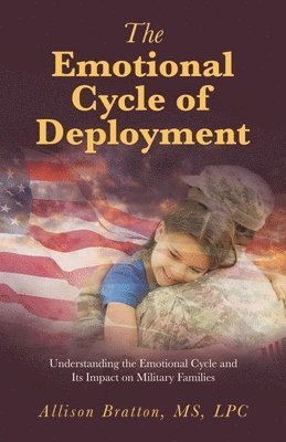 bokomslag The Emotional Cycle of Deployment