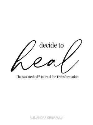 Decide to Heal 1