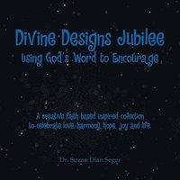 bokomslag Divine Designs Jubilee Using God's Word to Encourage