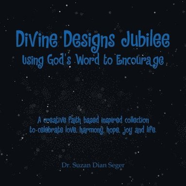 bokomslag Divine Designs Jubilee Using God's Word to Encourage
