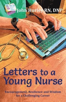 bokomslag Letters to a Young Nurse