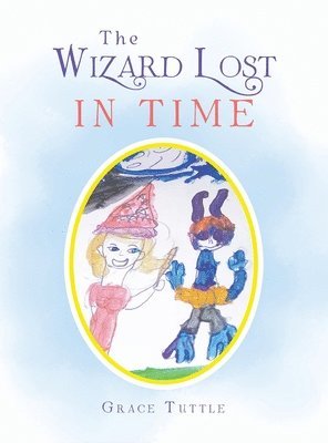 bokomslag The Wizard Lost in Time