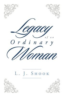 Legacy of an Ordinary Woman 1