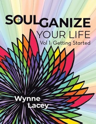 Soulganize Your Life 1