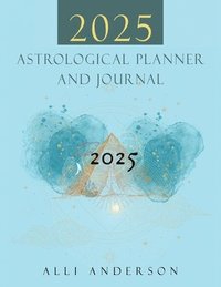 bokomslag 2025 Astrological Planner and Journal