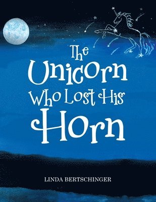 The Unicorn Who Lost His Horn 1