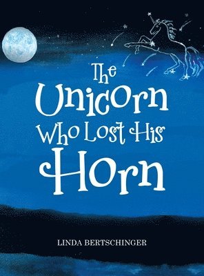 The Unicorn Who Lost His Horn 1