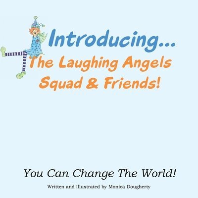 Introducing... The Laughing Angels Squad & Friends! 1