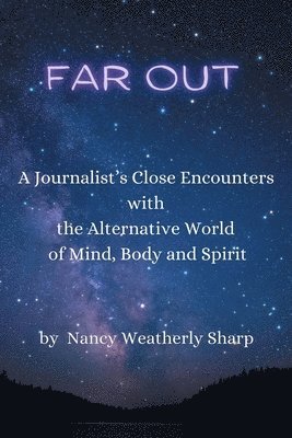 Nancy Weatherly Sharp - Far Out, Häftad