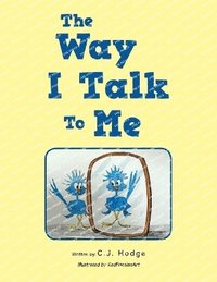 bokomslag Way I Talk To Me