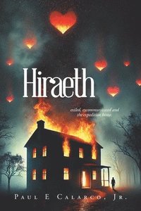 bokomslag Hiraeth: exiled, excommunicated and the expedition home.