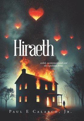 bokomslag Hiraeth: exiled, excommunicated and the expedition home.