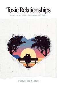 bokomslag Toxic Relationships