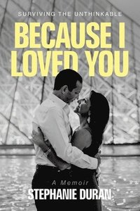 bokomslag Because I Loved You