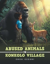 bokomslag Abused Animals in Konkolo Village
