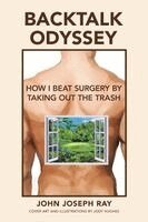 John Joseph Ray - Backtalk Odyssey, Häftad