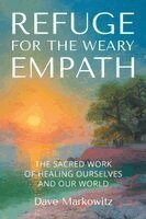 Dave Markowitz - Refuge for the Weary Empath, Häftad