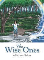 Melissa Baker - Wise Ones, Inbunden
