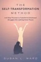 Susan L Ward - Self-Transformation Method, Häftad. Tillgänglighet: Lägg i varukorg