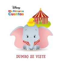 bokomslag Disney MIS Primeros Cuentos Dumbo Se Viste (Disney My First Stories Dumbo Gets Dressed)