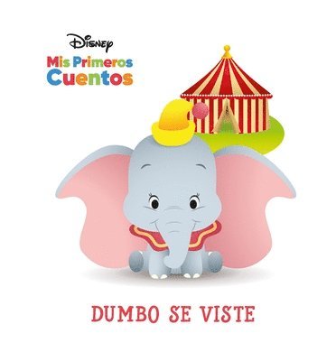 bokomslag Disney MIS Primeros Cuentos Dumbo Se Viste (Disney My First Stories Dumbo Gets Dressed)