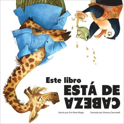 Este Libro Está de Cabeza (This Book Is Upside Down) 1