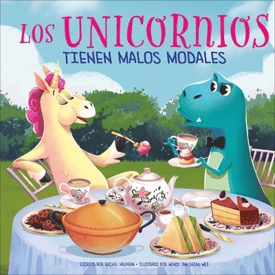 Los Unicornios Tienen Malos Modales (Unicorns Have Bad Manners) 1