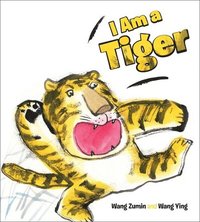 bokomslag I Am a Tiger