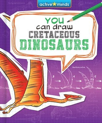 bokomslag You Can Draw Cretaceous Dinosaurs