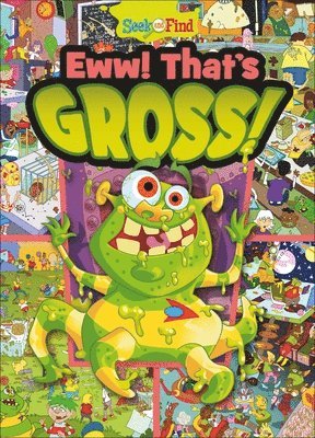 Eww! That's Gross! 1