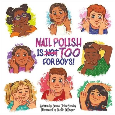 bokomslag Nail Polish Is Too for Boys!