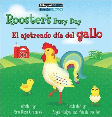 Rooster's Busy Day / El Ajetreado Día del Gallo 1