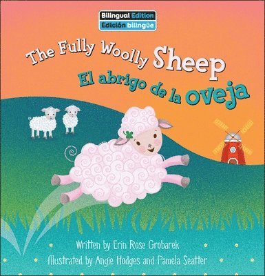 Erin Rose Grobarek - The Fully Woolly Sheep / El Abrigo de la Oveja, Inbunden