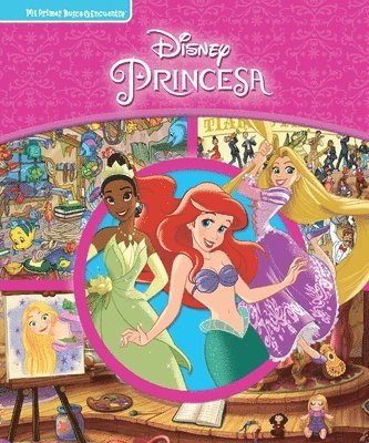 Disney Princesa (Disney Princess): Mi Primer Busca Y Encuentra (First Look and Find) 1