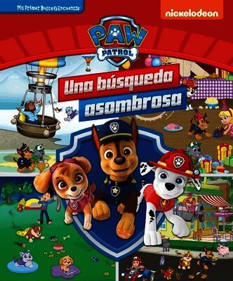 Pi Kids - Paw Patrol Una Búsqueda Asombrosa (Paw Patrol Pawsome Search): Mi Primer Busca Y Encuentra (First Look and Find), Inbunden