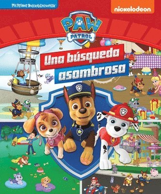 bokomslag Paw Patrol Una Búsqueda Asombrosa (Paw Patrol Pawsome Search): Mi Primer Busca Y Encuentra (First Look and Find)