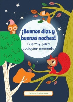 bokomslag ¡Buenos Días Y Buenas Noches! (Good Morning and Good Night!)
