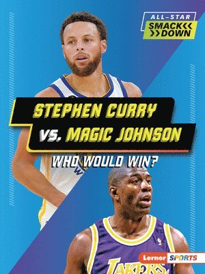 bokomslag Stephen Curry vs. Magic Johnson: Who Would Win?