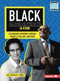 bokomslag Black Achievements in Stem: Celebrating Katherine Johnson, Robert D. Bullard, and More