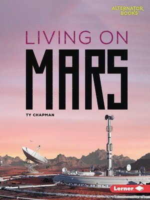 Living on Mars 1