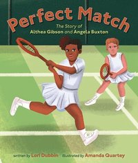 bokomslag Perfect Match: The Story of Althea Gibson and Angela Buxton