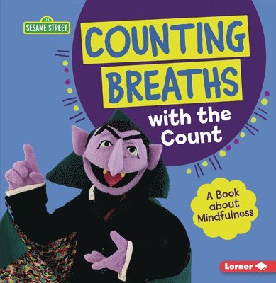 Counting Breaths with the Count: A Book about Mindfulness 1