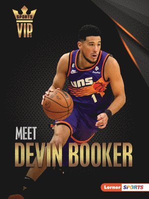 Meet Devin Booker: Phoenix Suns Superstar